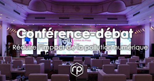 Conférence-débat : « réduire l’impact de la pollution numérique : pourquoi ? Comment ? »
