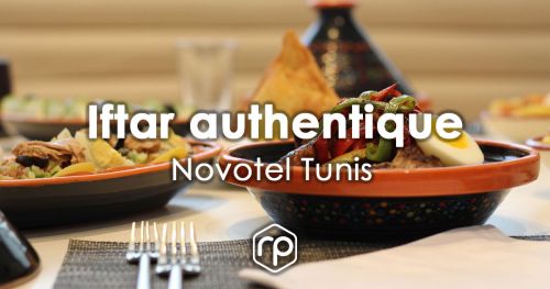 Iftar authentique au Novotel Tunis