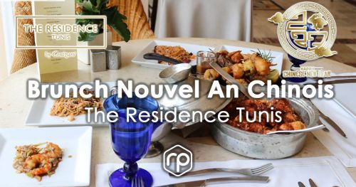 Chinese New Year Sunday Brunch - The Residence Tunis