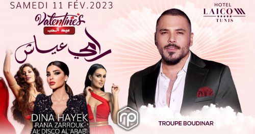Soirée Saint Valentin 2023 avec Ramy Ayach et Dina Hayek - Laico Tunis
