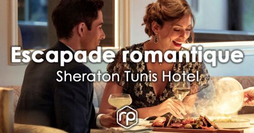 Relaxing and romantic weekend for two for Valentine's Day at the Sheraton Tunis Hotel
