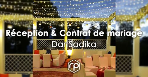 Réception pour Contrat de mariage - Espace Dar Sadika à Gammarth