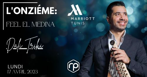 Evening April 17 with Daly Turki at the Marriott Tunis Hotel