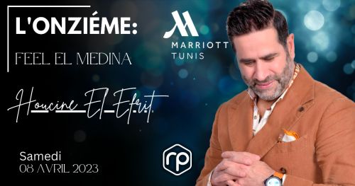 Evening April 08 with Houcine El Effrit at the Marriott Tunis Hotel