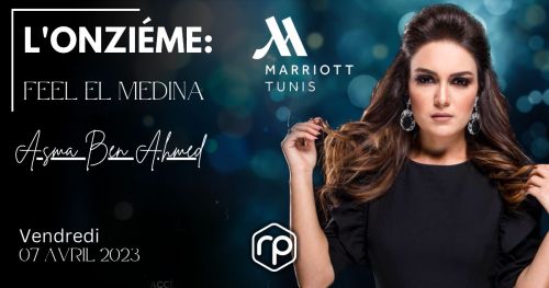 Soirée 07 Avril avec Asma Ben Ahmed au Marriott Tunis Hotel