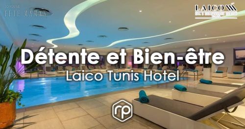 استرخاء وعافية بمناسبة عيد الأم في فندق Laico Tunis Hotel Spa