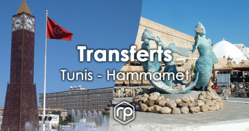 Transfert de Tunis vers Hammamet
