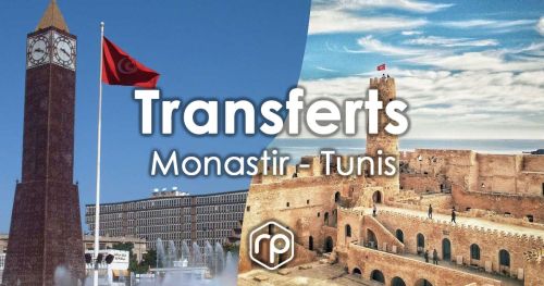 Transfert de Monastir vers Tunis
