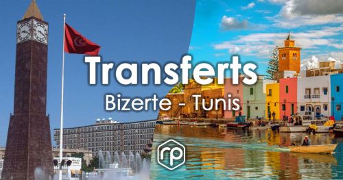 Transfert de Bizerte vers Tunis