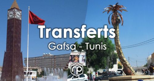 Transfert de Gafsa vers Tunis