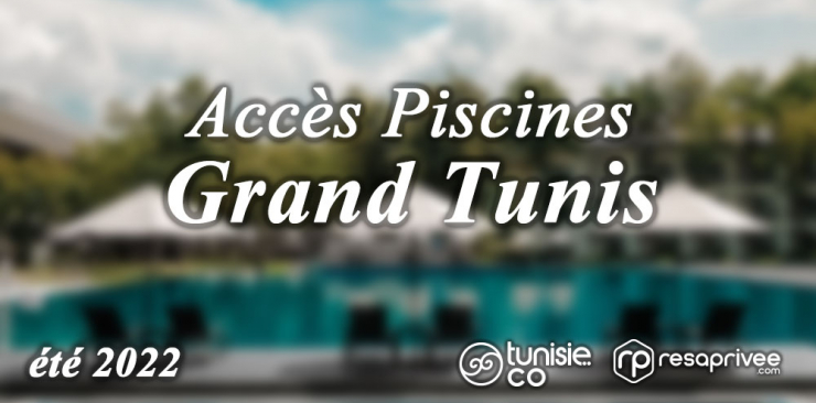 Accès Piscine et Plage d'hôtels : Grand Tunis - Gammarth