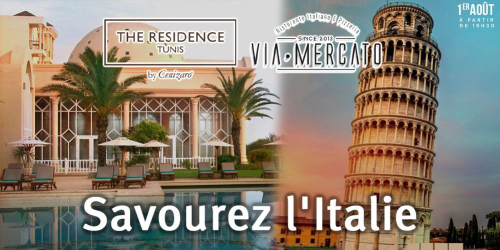 Savourez l'Italie ce mardi 1er août à The Residence Tunis 