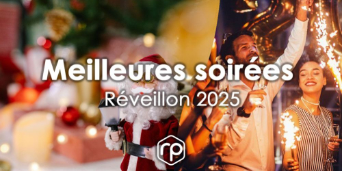 Les meilleures soirées de Nouvel An 2025 : Notre sélection